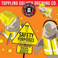 Toppling Goliath Safety Porpoises